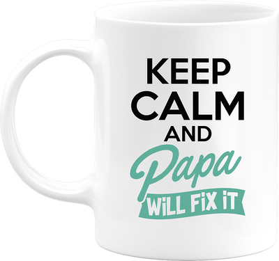 Mug papa will fix it
