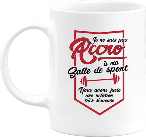 Mug pas accro à ma salle de sport