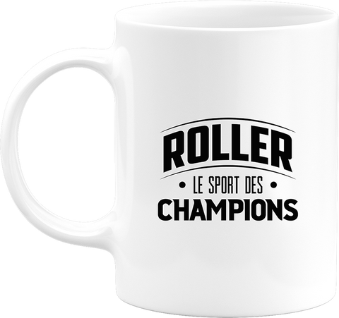 Mug roller le sport des champions