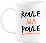 Mug roule ma poule