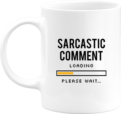 Mug sarcastic comment