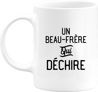 Mug un beau-frère qui déchire