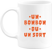 Mug un bonbon ou un sort