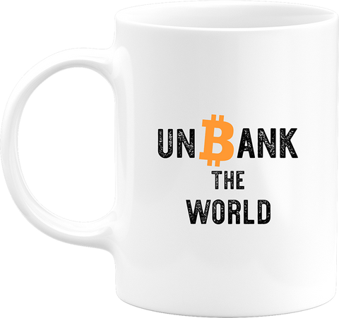 Mug unbank the world bitcoin