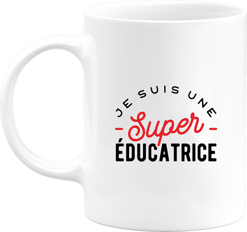 Mug une super éducatrice