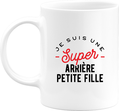 Mug une super arrière petite fille