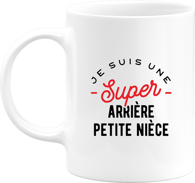 Mug une super arrière petite nièce