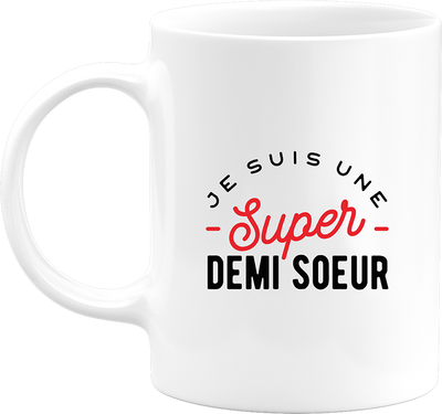 Mug une super demi soeur