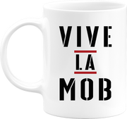 Mug vive la mob