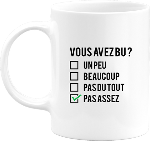 Mug vous avez bu un peu beaucoup...