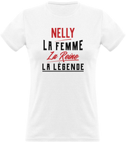 T shirt femme nelly la femme la reine la légende