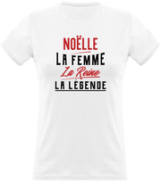 T shirt femme noëlle la femme la reine la légende