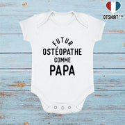 Body bébé Futur ostéopathe comme papa