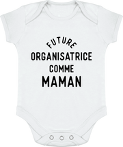 Body bébé Future organisatrice comme maman