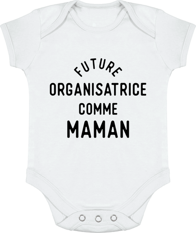 Body bébé Future organisatrice comme maman
