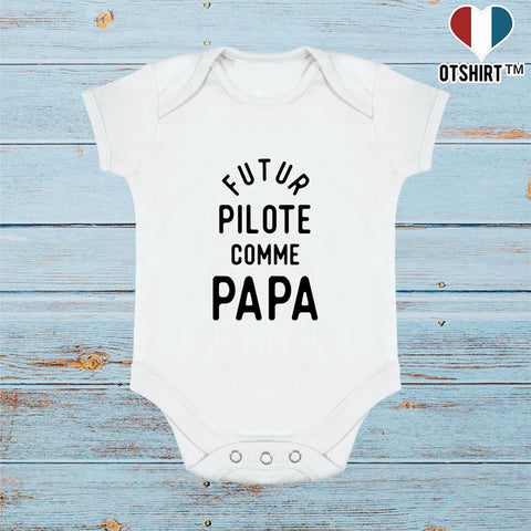 Body bébé Futur pilote comme papa