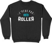 Pull homme j'peux pas j'ai roller