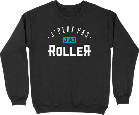 Pull homme j'peux pas j'ai roller