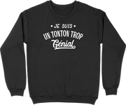 Pull homme je suis un tonton trop génial