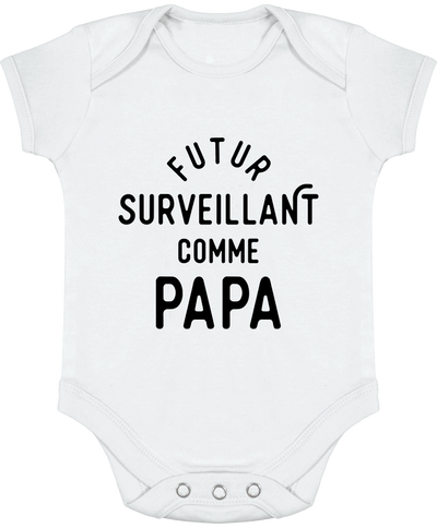 Body bébé Futur surveillant comme papa