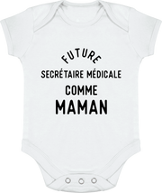 Body bébé Future secrétaire médicale comme maman
