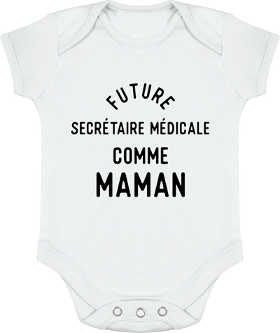 Body bébé Future secrétaire médicale comme maman
