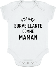 Body bébé Future surveillante comme maman