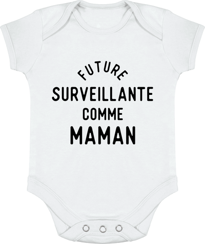 Body bébé Future surveillante comme maman