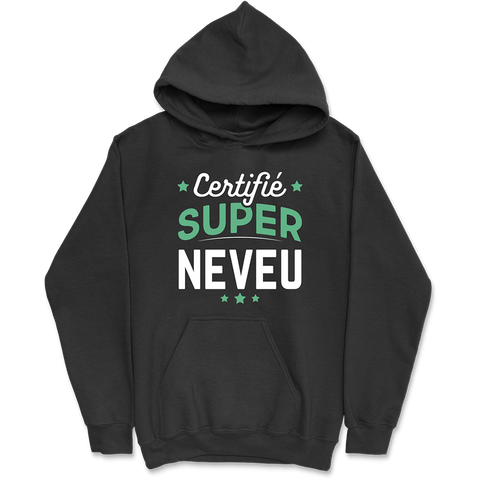 Sweat à capuche homme certifié super neveu