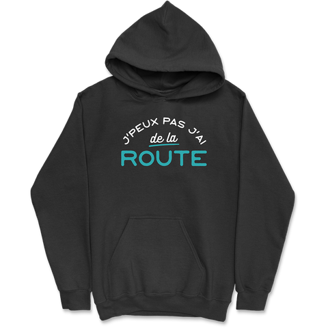 Sweat à capuche homme j'peux pas j'ai de la route