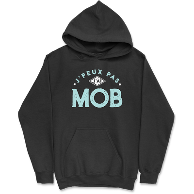 Sweat à capuche homme j'peux pas j'ai mob