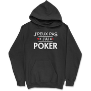 Sweat à capuche homme j'peux pas j'ai poker