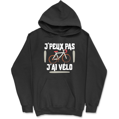 Sweat à capuche homme j'peux pas j'ai vélo