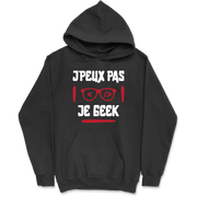 Sweat à capuche homme j'peux pas je geek