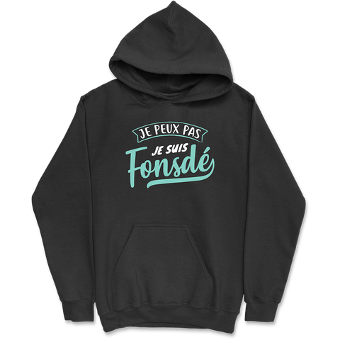 Sweat à capuche homme je suis fonsdé