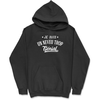 Sweat à capuche homme je suis un neveu trop génial