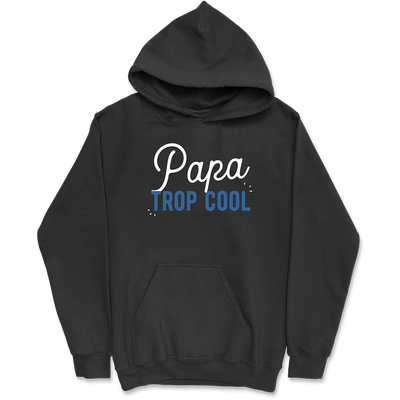 Sweat à capuche homme papa trop cool