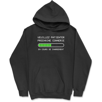 Sweat à capuche homme prochaine connerie en cours