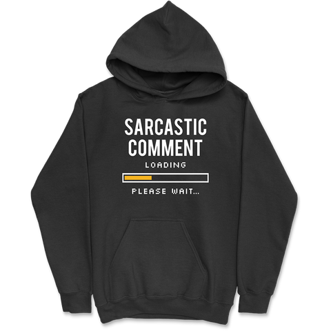 Sweat à capuche homme sarcastic comment