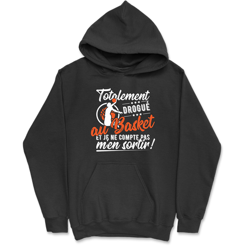 Sweat à capuche homme totalement drogué au basket