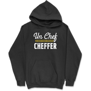 Sweat à capuche homme un chef c'est fait pour cheffer