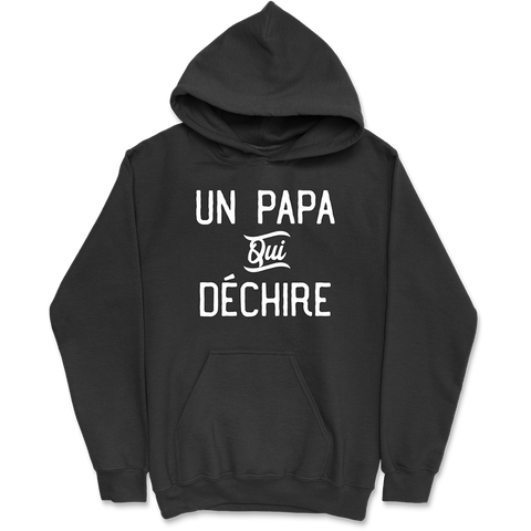 Sweat à capuche homme un papa qui déchire