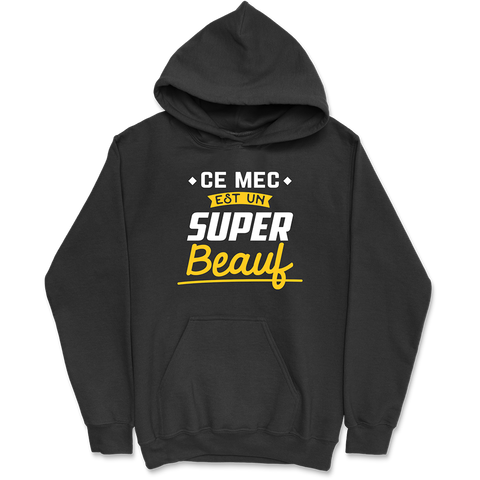 Sweat à capuche homme un super beauf