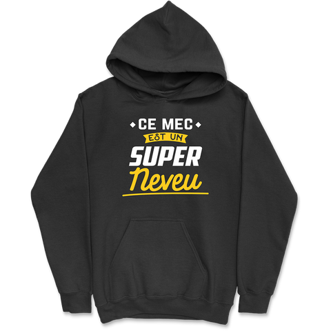 Sweat à capuche homme un super neveu