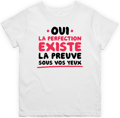 T shirt enfant La perfection existe