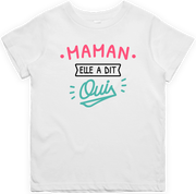 T shirt enfant Maman elle a dit oui