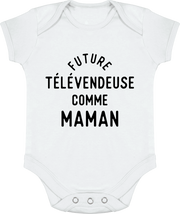 Body bébé Future télévendeuse comme maman