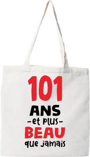 Tote bag coton recyclé 101 ans et plus beau