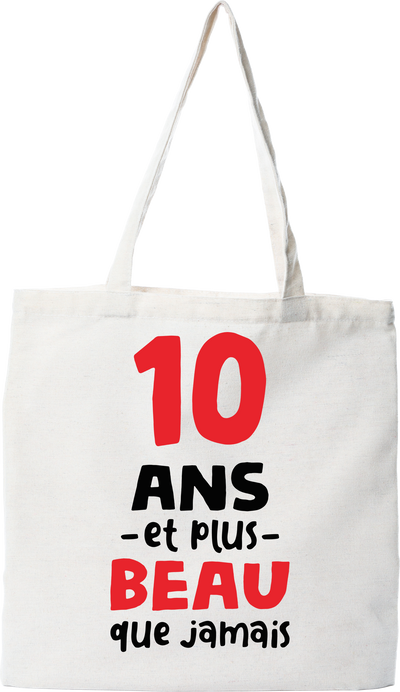 Tote bag coton recyclé 10 ans et plus beau