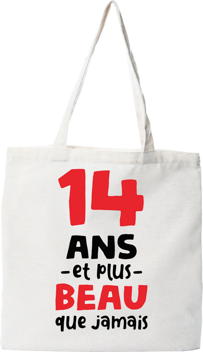 Tote bag coton recyclé 14 ans et plus beau